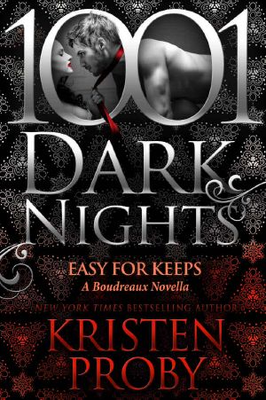 [Boudreaux 3.50] • Easy for Keeps · A Boudreaux Novella (The Boudreaux Series)